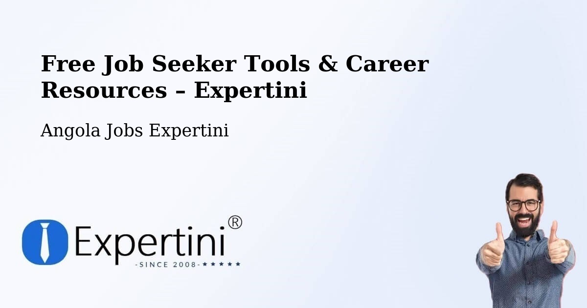 Free Job Seeker Tools & Career Resources – Cuito - Cuito, Angola Jobs Expertini