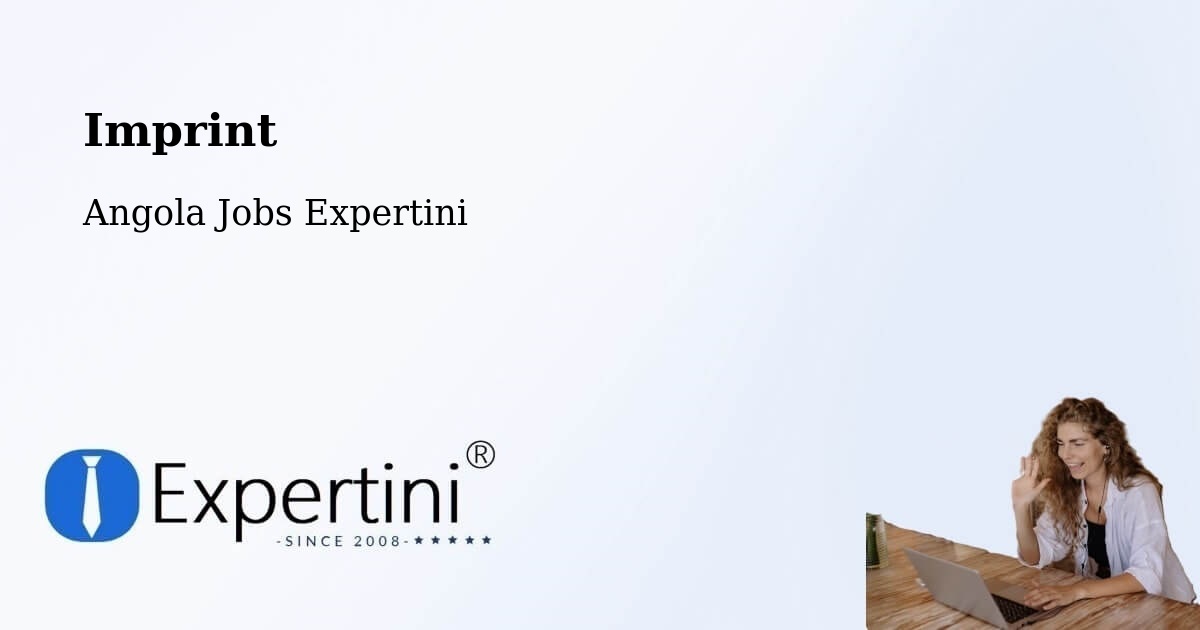 Imprint – Cuito - Angola Jobs Expertini